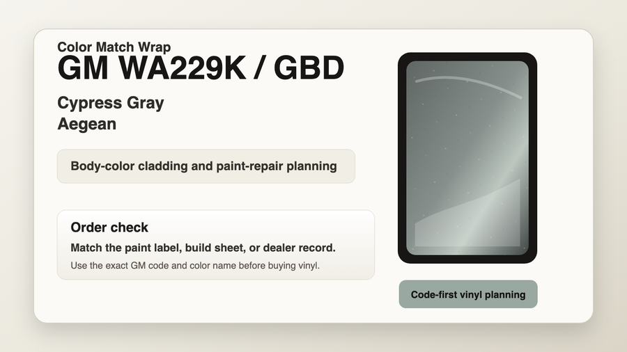 GM WA229K / GBD Cypress Gray and Aegean Color Match Wrap code check for paint repair and body-color cladding